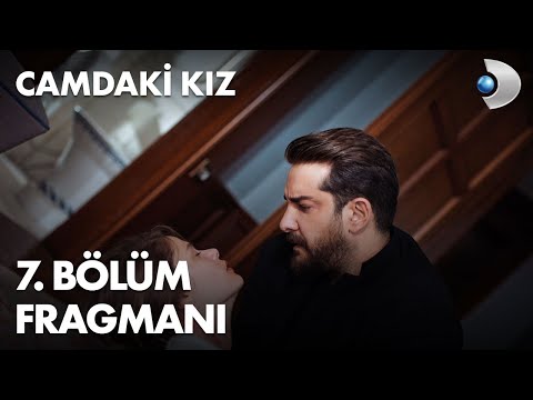 Camdaki Kız 7. Bölüm Fragmanı                                                                                                                                                                                                                             
