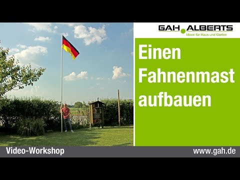GAH Einen  Fahnenmast aufbauen