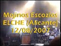 mojinos escozíos 5/5 elche  alicante  12/08/2007