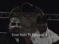 Cool Nutz TV Episode 3 \"Tech N9ne\" Cool Nutz TV Episode 3 \"Tech N9ne\"