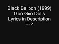 The Goo Goo Dolls – Black Balloon