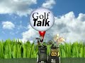 Golf Talk TV with Mike & Billy