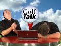 Golf Talk TV with Mike & Billy