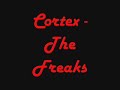 cortex - the freaks, by freddie wading