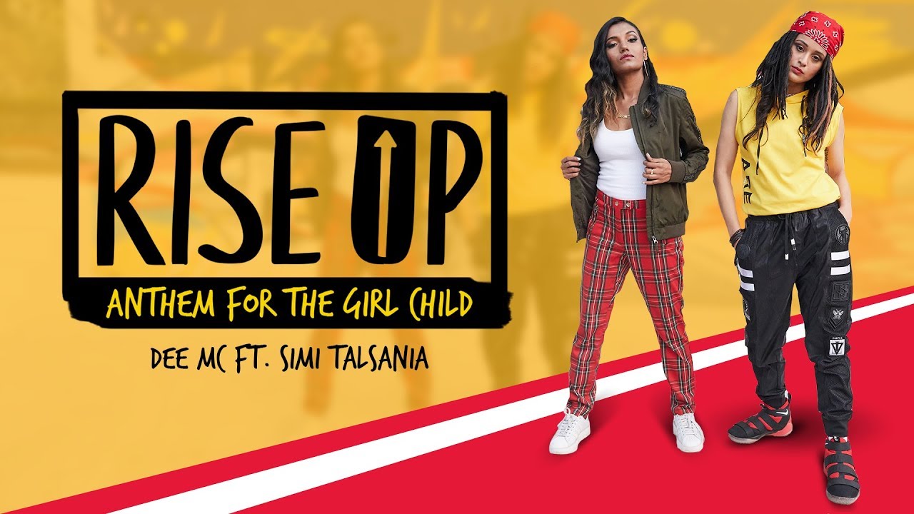 Rise Up - Anthem For The Girl Child | Dee MC ft. Simi Talsania | Nanhi Kali & Mahindra