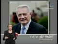 Kadencij&Auml;� baig&Auml;�s Prezidentas Valdas Adamkus: "slaptas C&Aring;&frac12;V kal&Auml;�jimas, - i&Aring;&iexcl; fantazij&Aring;&sup3; pasaulio!" video