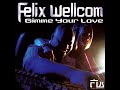 http://fr.myspace.com/felixwellcomofficiel

felix wellcom - gimme your love (felix et tonio edit)

electro house music