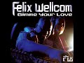Felix Wellcom - Gimme your love ( Felix et Tonio edit)