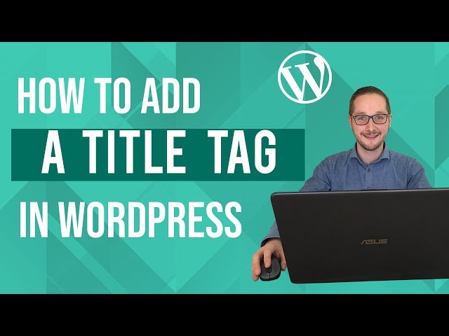 Title tags toevoegen in WordPress Tutorial