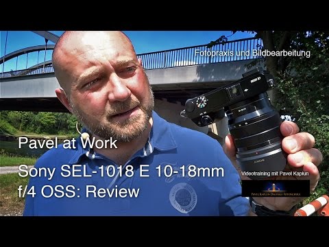Sony SEL-1018 E 10-18mm f/4 OSS: Review