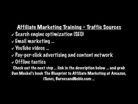 Affiliate Marketing Training – Traffic Sources