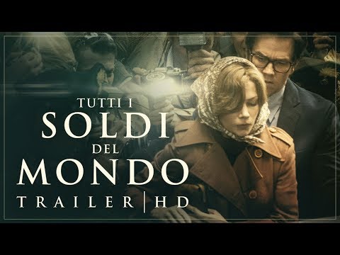 Preview Trailer Tutti i soldi del mondo, trailer ufficiale