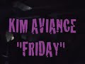 KIM AVIANCE PERFORMING "FRIDAY"