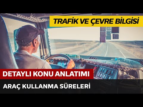 Araç Kullanma Süreleri Araç Kullanma Süreleri