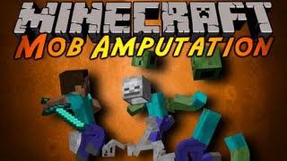 Minecraft Mod Showcase : MOB AMPUTATION!
