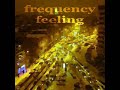 2LS 2 Dance releases various artists on Frequency Feeling. Hope you'll fully enjoy the deejay friendly tracks with inspiring melodies and moving tech rhythms from Yespiring, Muner DJ, Greenlight, Loopz Da Fruit. Find 22D2018 on deejayfriendly.com to download or discover more details! 01 Yespiring - Emotions (Muner DJ Minimal Tech House Mix) 8 02 Greenlight - Frequency Feeling (Loopz Da Fruit Minimal Mix) 7:36 This inspiring electronic music is supported by many deejays andsound like Carl Cox, Sasha, John Digweed, Sven Vath, Basic Channel, Cristian Paduraru, Gui Borato, Booka Shade, Adam Beyer, Richie Hawtin, Magda, Ricardo Villalobos, Luciano, Oxia, Loco Dice, Dubfire, Popof, Carl Craig, Steve Bug, Aril Brikha, Cirez D, Minilogue, Extrawelt, Guy Gerber, Pig & Dan, Michael Mayer, Gregor Tresher, Lee Burridge, Nic Fanciulli