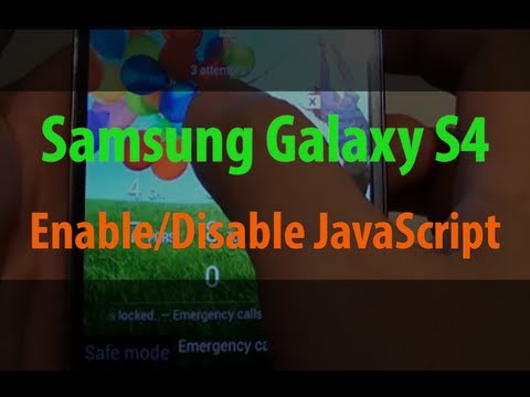 Samsung Galaxy S4: How to Enanble/Disable Internet Browser JavaScript
