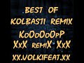 Best Of Kolbasti Remix - kOoOoP RemiX Best Of Kolbasti Remix - kOoOoP RemiX