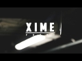 Xime – “Fuck” [Videoclip]
