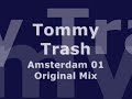 Tommy Trash - Amsterdam 01 (Original Mix)