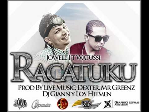 Jowell Ft Watussi - Racatuku (Preview)