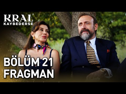 Kral Kaybederse 21. Bölüm Fragmanı                                                                                                                                                                                                                        