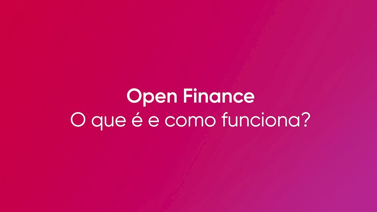  Assistir Video: Open Finance: O que é e como funciona?