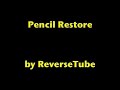 Pencil Restore