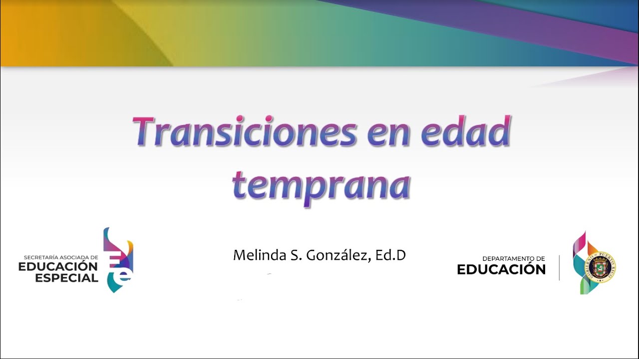🤟 “Transiciones en edad temprana” Programa de educación especial, Departamento de Educación