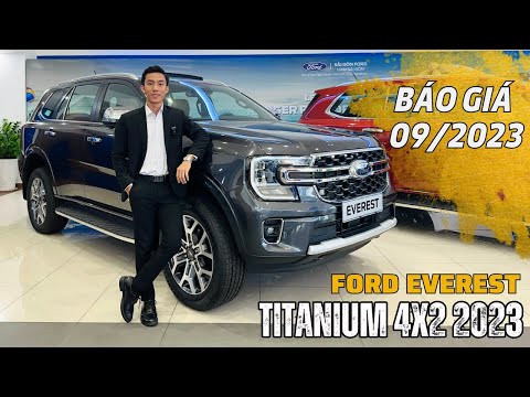 BÁO GIÁ THÁNG 09/2023 FORD EVEREST TITANIUM 4X2 - CHIẾC XE CÓ DOANH SỐ TỐT NHẤT DÒNG SUV