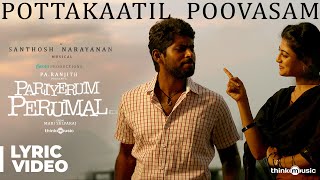 Pariyerum Perumal  Potta Kaatil Poovasam Song Lyri