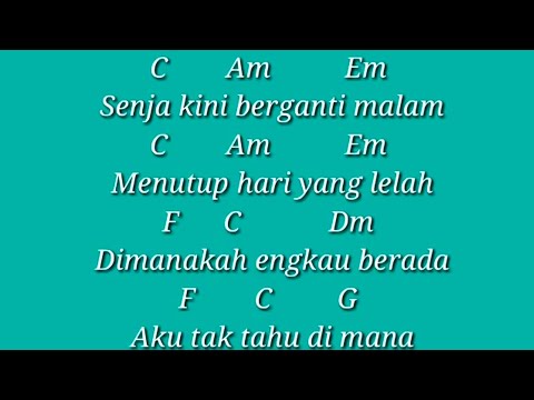 Kunci Gitar Senja Kini Berganti Malam Mudah