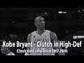 Kobe Bryant - Clutch in High-Def (clutch shots compilation 2007-2009)