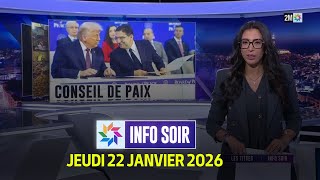 Info Soir : Jeudi 22 Janvier 2026