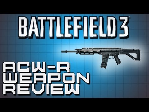 acw r - READ THIS REGARDING BF4 WEAPON REVIEWS! YES, WE WILL BE DOING THESE REVIEWS FOR ALL FOR ALL OF THE GUNS IN BF4! THANKS FOR THE SUPPORT! Welcome to our first ...