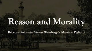 Morality and Reason: Rebecca Goldstein et al