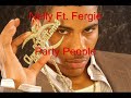 nelly ft  fergie  party people  video   lyrics  new!!!