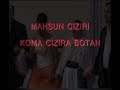 dawet Mahsun ciziri cizre mahsun kirmizigül zaxoyi mahsun dawet Mahsun ciziri cizre mahsun kirmizigül zaxoyi mahsun