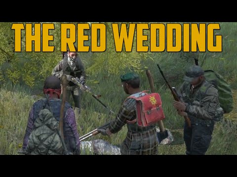 THE RED WEDDING (DayZ Standalone)