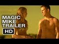 Magic Mike Trailer - Channing Tatum Stripper Movie (2012) Official Trailer HD