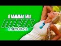 Mejk & Sequence - O Mamma Mia