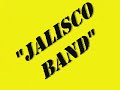 TE QUIERO TANTO JALISCO BAND