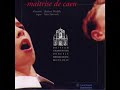 la maitrise de caen, founded in 1987 by robert weddle has been directed by olivier opdebeeck since january 2003. it is the result of a collaboration between the conservatoire national de region and the education nationale.

the choir consists of 26 boys between the ages of 11 and 14. depending on the programme, a group of 10 professional male voices and also instrumentalists are used for concerts. the children begin the choir school curriculum at the age of 7 or 8 in the pre-choir school. a series of concerts prepare them for future public performances within the maitrise choir. 

'salve regina', marc-antoine charpentier(1632-1704)

basse: alain buet
t�nor: bruno bortef
contre-t�nor: adrian brand
dir.: robert weddle