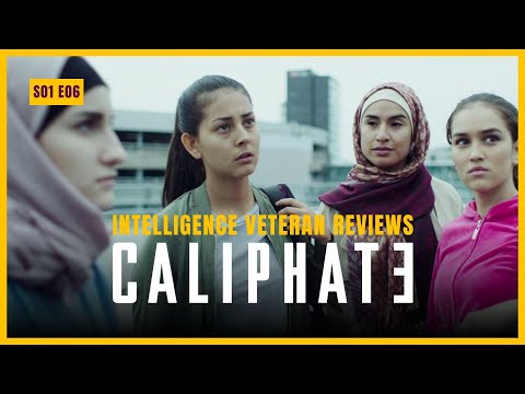 Intelligence veteran reviews Caliphate Netflix series - Episode 6
