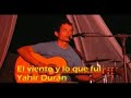 El viento y lo que fuí. (Yahir Durán)