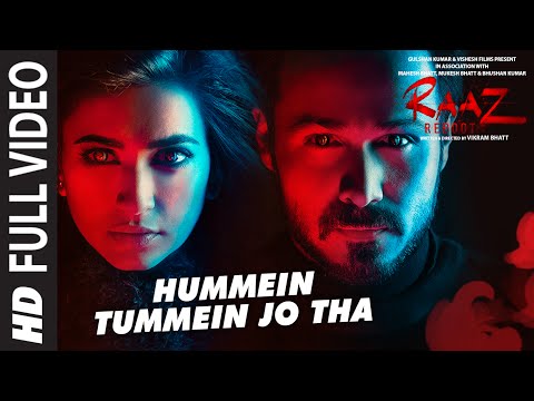 HUMMEIN TUMMEIN JO THA Full Video Song | Raaz Reboot | Emraan Hashmi, Kriti Kharbanda, Gaurav Arora