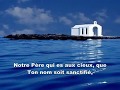 Notre Pere [avec Les Paroles]