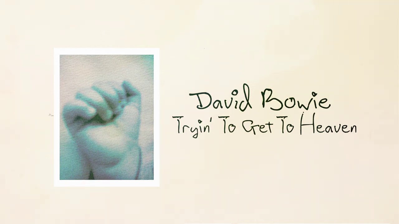 David Bowie - "Tryin' To Get To Heaven (Bob Dylan)"カバー音源を公開 デジタルシングル「Tryin' To Get To Heaven / Mother」2021年1月8日配信開始 thm Music info Clip