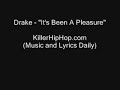 Drake - It's Been A Pleasure