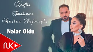 Zenfira İbrahimova & Ruslan Seferoglu - Neler Oldu 2025 (Yeni Klip) 4K